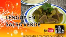 LENGUA EN SALSA VERDE / BEEF TONGUE IN GREEN SAUCE