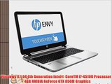 HP ENVY - 15t Touch (4th Gen Intel i7-4510U 4GB NVIDIA GeForce GTX 850M Full HD 1080p 16GB