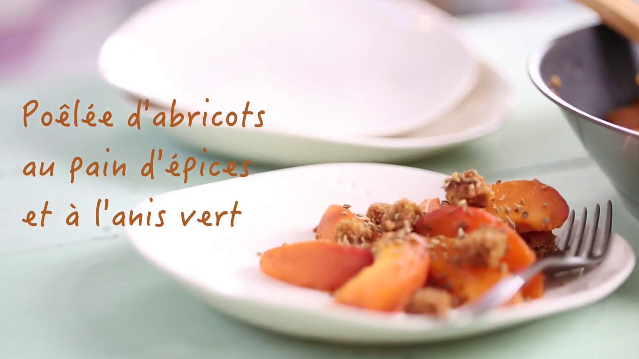 Recette poêlée d'abricots au pain d'épices et à l'anis vert