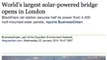 London Opens World's Largest Solar-Powered Bridge