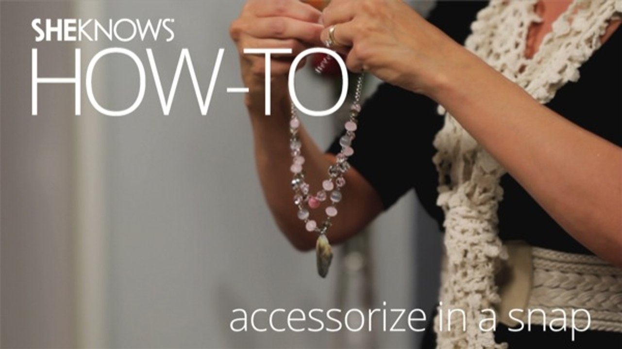 How To Accessorize In a Snap