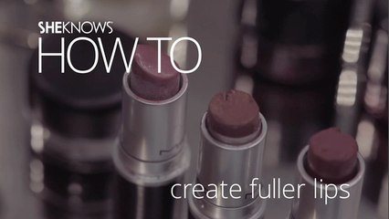 How To Create Fuller Lips