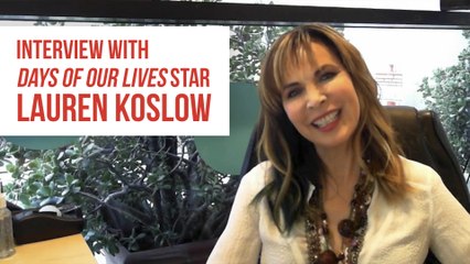 Interview with Days of Our Lives Star Lauren Koslow