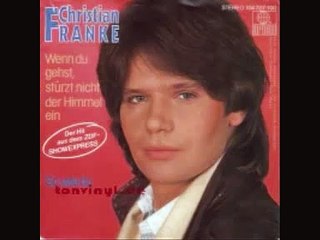 Christian Franke - Wenn Du gehst, stürzt nicht der Himmel ein