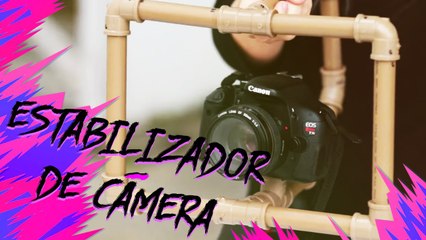 COMO MONTAR SEU PRÓPRIO ESTABILIZADOR DE CÂMERA | Karen Jonz