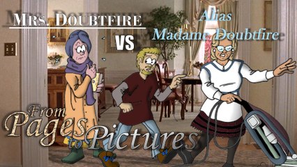 From Pages To Pictures - Mrs. Doubtfire vs. Alias Madame Doubtfire