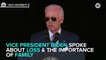 Biden On Family & Loss, Days Before The Death of His Son