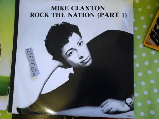 MIKE CLAXTON -ROCK THE NATION Part I(RIP ETCUT)OTHER END REC 84