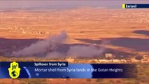 Israel Under Fire: Syrian mortar shell hits Golan Heights as IDF border patrol comes under fire