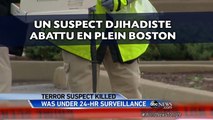 Un suspect djihadiste abattu en plein Boston