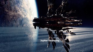 Jupiter Ascending Full Movie