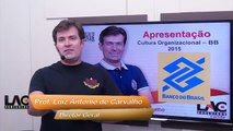 Apresentação - Cultura Organizacional - BB 2015 - Luiz Antonio de Carvalho