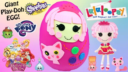 Скачать видео: GIANT Lalaloopsy Play Doh Surprise Egg| Shopkins MLP Palace Pets Huevos Sorpresa Play Doh