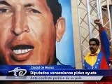 Ciudad de México.- Diputados venezolanos piden ayuda. Ante conflicto político de su país.
