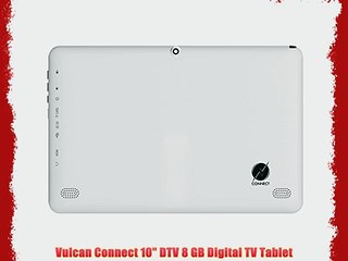 Vulcan Connect 10 DTV 8 GB Digital TV Tablet