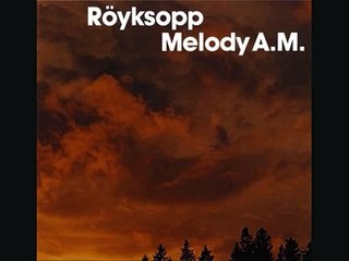 Royksopp - Remind Me