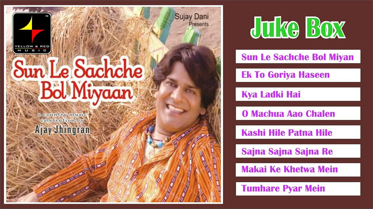 Sun Le Sachche Bol Miyan jukebox