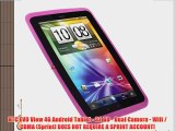 HTC EVO View 4G Android Tablet - 32 GB - Dual Camera - Wifi / CDMA (Sprint) DOES NOT REQUIRE