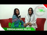 BE 2 - Pengalaman Religius - Artis Ibadah Ramadan - Nagaswara