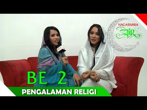 BE 2 - Pengalaman Religius - Artis Ibadah Ramadan - Nagaswara