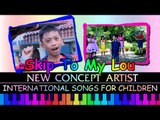 Skip To My Lou - New Concept Artists - International Songs For Children