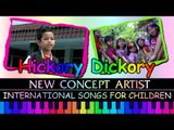 Hickory Dickory - New Concept Artists - International Songs For Children