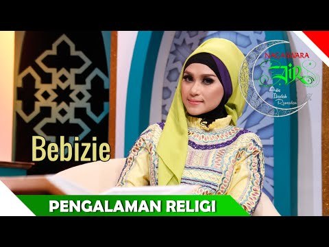 Bebizie - Pengalaman Religius - Artis Ibadah Ramadan - Nagaswara