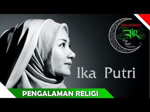 Ika Putri - Pengalaman Religius - Artis Ibadah Ramadan - Nagaswara