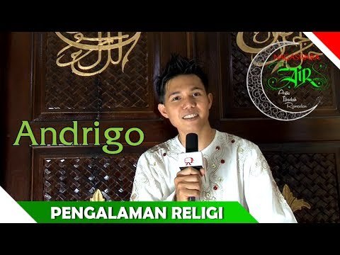 Andrigo - Pengalaman Religius - Artis Ibadah Ramadan - Nagaswara