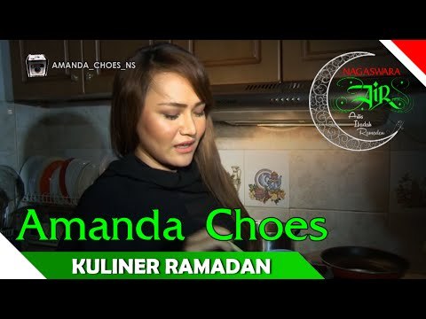 Amanda Choes - Tempoyak Palembang - Kuliner Ramadan - Artis Ibadah Ramadan - Nagaswara