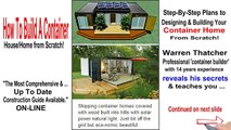 Plans & Instructions on How to Design & Build Your Own Container Home!