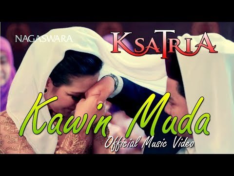 Ksatria - Kawin Muda - Official Music Video HD - Nagaswara