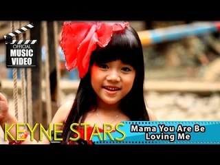 Keyne Stars - Mama You Are Be Loving Me - Official Music Video - HD