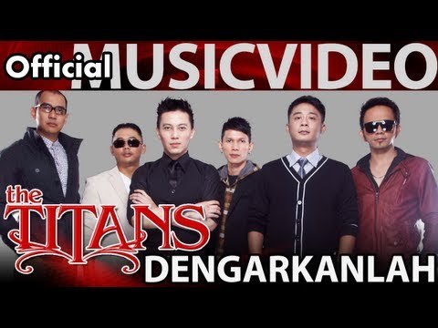 The Titans - Dengarkanlah - Official Music Video