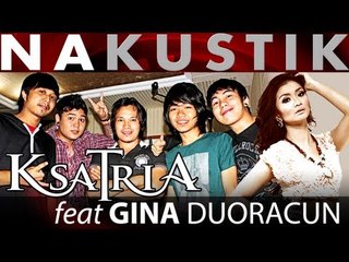 Ksatria - Kehilangan - Nagaswara Akustik