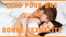 Les clés d’une bonne sexualité dans le couple