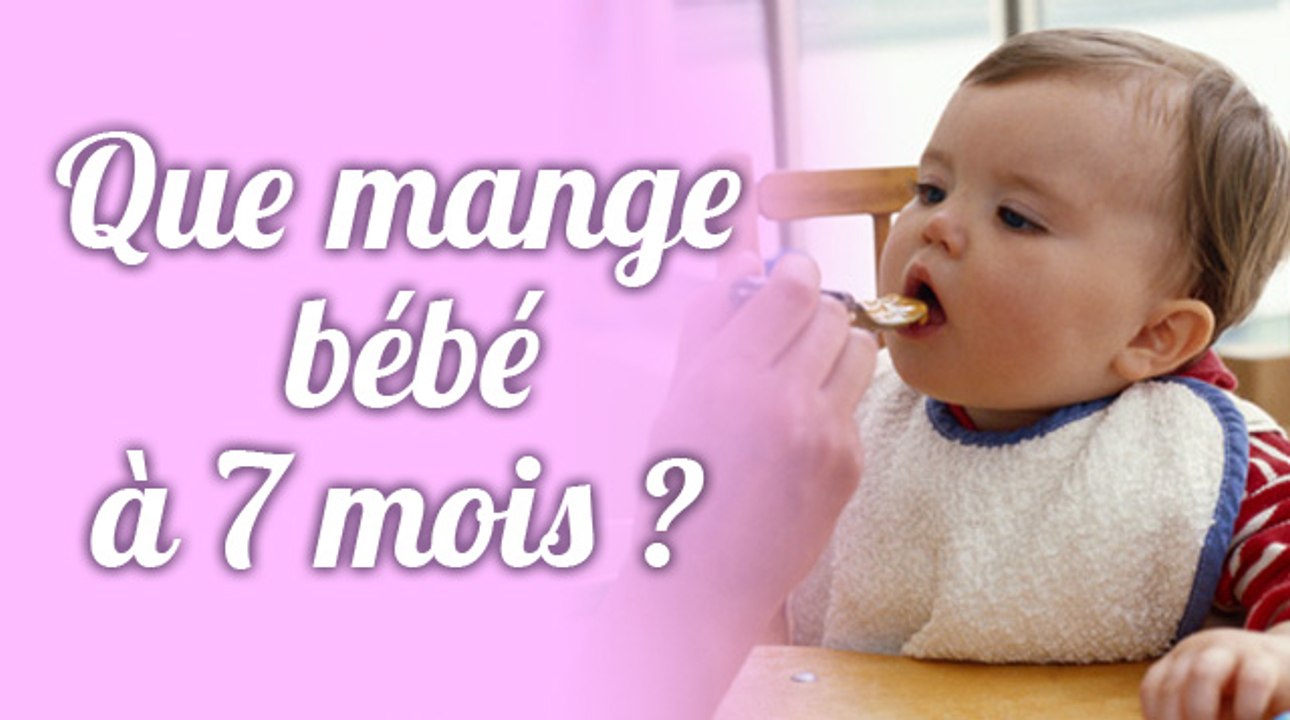 Que mange bébé à 7 mois ?