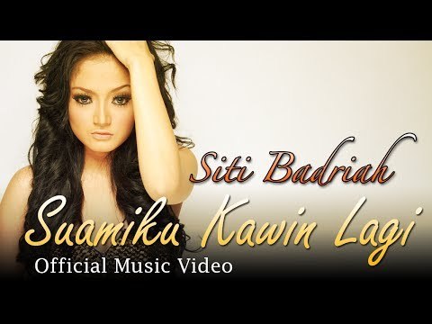 Siti Badriah - Suamiku Kawin Lagi - Official Music Video - NAGASWARA