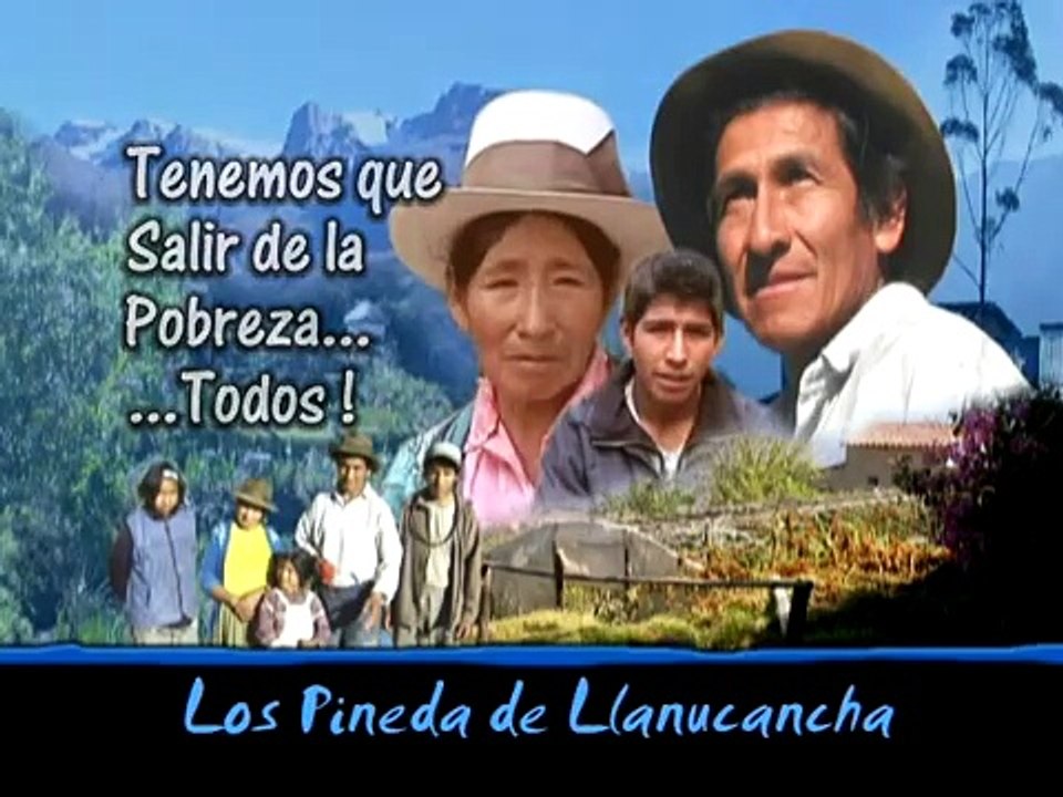 Tenemos que salir de la pobreza... ¡todos! - Los Pineda de Llanucancha - MINAG - MASAL