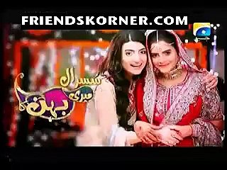 Susral Meri Behen Ka Episode 56 On Geo Tv In High Quality 2nd June 2015