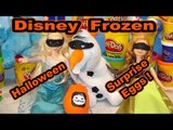 Disney Frozen Halloween Play Doh Surprise Eggs with Olaf Queen Elsa and Princess Anna