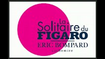 LIVE de la Solitaire du Figaro - Eric Bompard cachemire 2015 (REPLAY)