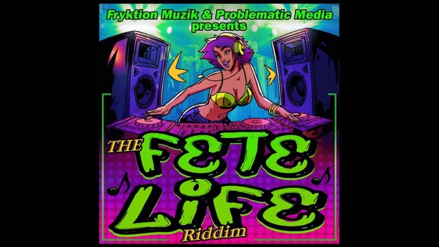 Dancehall, Patrice Roberts, Money Done, Fete Life Riddim, May, 2015