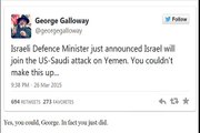 George Galloway Blames Israel for Yemen Conflict (of course!)