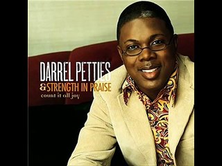 Darrel Petties & Strength and Praise - Thank Ya Jesus