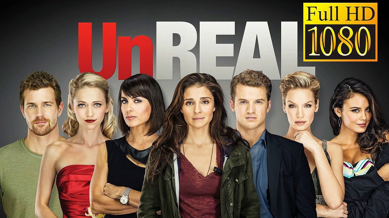 Unreal Season 1 Episode 1 [S1e1]: Pilot -- Full Episode Online Hdtv Quality
