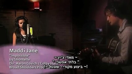 Maddi Jane - Impossible by Shontelle - HebSub