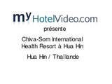 myHotelVideo.com présente: Chiva-Som International Health Resort à Hua Hin / Hua Hin / Thaïlande