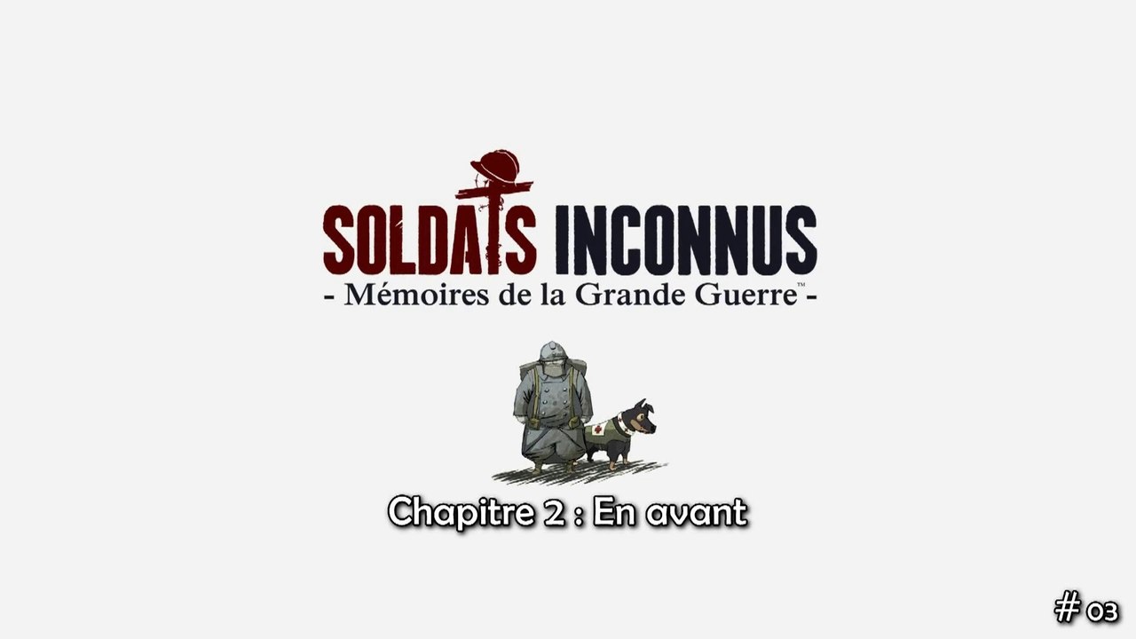 Soldats Inconnus - Mémoires de la Grande Guerre  (03-08) Chapitre 2