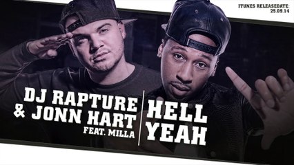 DJ Rapture ft. Jonn Hart & Milla - Hell Yeah (audio only)